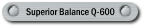 Superior Balance Q-600